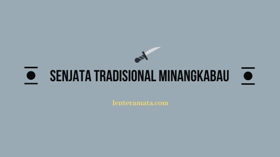 senjata tradisional minangkabau