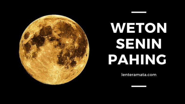 Senin pahing, weton senin pahing, jumlah weton senin pahing, kelemahan weton senin pahing, keberuntungan senin pahing, usaha yang cocok untuk weton senin pahing, asmara dan cinta laki2 lahir senin pahing, watak senin pahing, neptu senin pahing, jodoh senin pahing, senin pahing dan selasa kliwon, senin kliwon, senin legi, selasa pahing, minggu pahing, kamis pahing, senin wage, lakuning lintang, watak weton senin pahing, rejeki senin pahing, rejeki weton senin pahing, weton selasa pahing, neptu jumat kliwon, weton senin kliwon