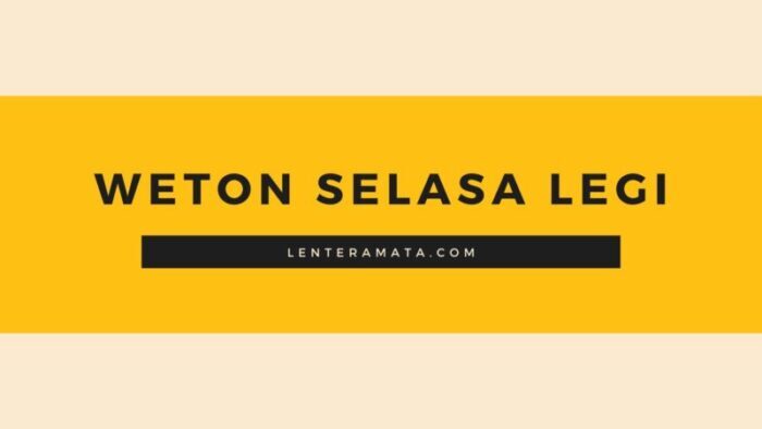 Selasa legi, weton selasa legi, misteri selasa legi, peruntungan selasa legi, aura kelahiran selasa legi, keistimewaan weton selasa legi, garis hidup selasa legi, hari naas selasa legi, cara menghadapi weton selasa legi, lahir selasa legi menurut islam, usaha yang cocok untuk selasa legi