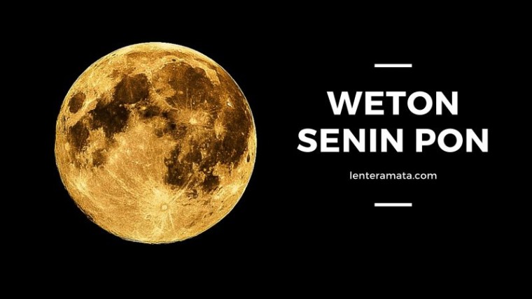 Senin pon, weton senin pon, neptu senin pon, jumlah weton senin pon, watak senin pon, jodoh senin pon, pekerjaan yang cocok untuk senin pon, sifat senin pon, karakter senin pon, karakter weton, ramalan weton, ilmu yang cocok untuk senin pon, usaha yang cocok untuk weton senin pon, senin pon dan kamis kliwon, senin pon dan senin legi jodoh, senin pon dan minggu legi, nama bayi lahir senin pon, sabtu wage dan senin pon, senin pon dan minggu pahing, primbon jawa, ramalan primbo