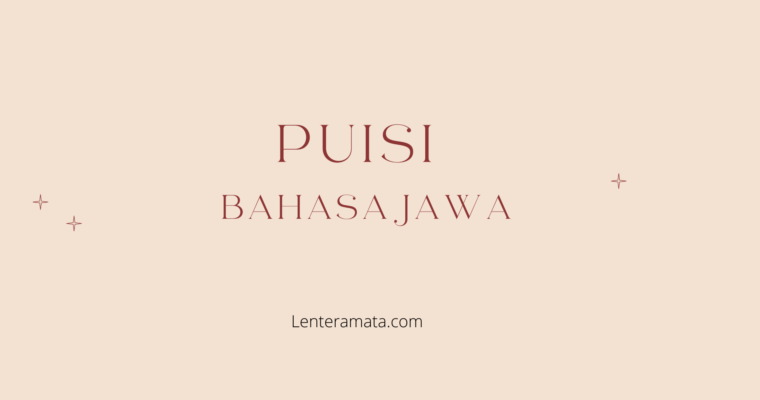 Puisi bahasa jawa, geguritan bahasa jawa, geguritan jawa, puisi jawa, ciri ciri geguritan, ciri ciri puisi jawa, contoh geguritan, contoh puisi bahasa jawa