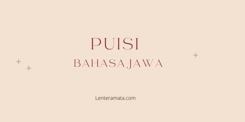 Puisi bahasa jawa, geguritan bahasa jawa, geguritan jawa, puisi jawa, ciri ciri geguritan, ciri ciri puisi jawa, contoh geguritan, contoh puisi bahasa jawa